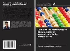 Buchcover von Cambiar las metodologías para mejorar el aprendizaje de las matemáticas