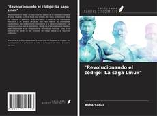 Buchcover von "Revolucionando el código: La saga Linux"