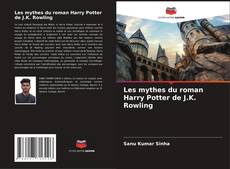 Copertina di Les mythes du roman Harry Potter de J.K. Rowling