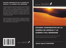 Buchcover von ESTUDIO COMPARATIVO DE LA GUERRA DE ARGELIA Y LA GUERRA CIVIL NIGERIANA