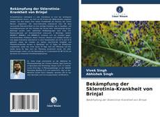 Bookcover of Bekämpfung der Sklerotinia-Krankheit von Brinjal