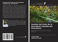 Buchcover von Gestión del tizón de la berenjena causado por Sclerotinia
