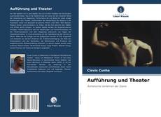 Bookcover of Aufführung und Theater