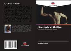 Spectacle et théâtre kitap kapağı