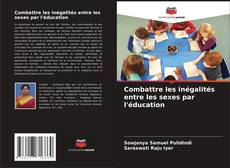 Copertina di Combattre les inégalités entre les sexes par l'éducation