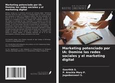 Buchcover von Marketing potenciado por IA: Domine las redes sociales y el marketing digital