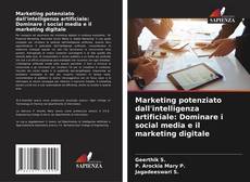 Buchcover von Marketing potenziato dall'intelligenza artificiale: Dominare i social media e il marketing digitale