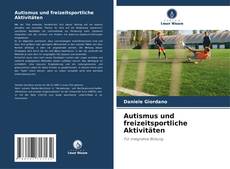 Bookcover of Autismus und freizeitsportliche Aktivitäten