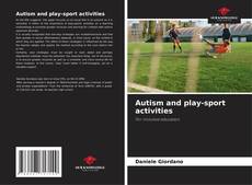 Borítókép a  Autism and play-sport activities - hoz