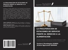 Buchcover von LA PROLIFERACIÓN DE ESTACIONES DE SERVICIO FRENTE AL DERECHO A LA ALIMENTACIÓN