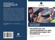 Обложка Perspektiven von Lehrerausbildern zu den Herausforderungen der Ausbildung