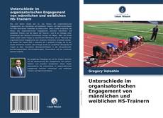 Bookcover of Unterschiede im organisatorischen Engagement von männlichen und weiblichen HS-Trainern