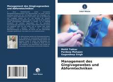 Bookcover of Management des Gingivagewebes und Abformtechniken
