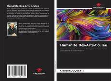 Borítókép a  Humanité Dés-Arts-ticulée - hoz