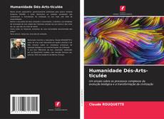 Bookcover of Humanidade Dés-Arts-ticulée