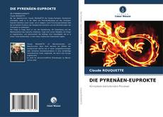 Bookcover of DIE PYRENÄEN-EUPROKTE