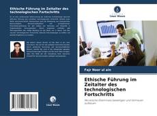 Couverture de Ethische Führung im Zeitalter des technologischen Fortschritts