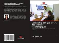 Copertina di Leadership éthique à l'ère des avancées technologiques