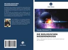 Bookcover of DIE BIOLOGISCHEN NIEDERENERGIEN