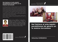Buchcover von Del folclore al arte bajshi: paralelismos de género en la música turcomana