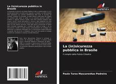 La (in)sicurezza pubblica in Brasile kitap kapağı