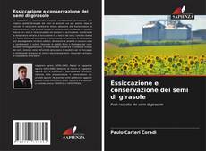 Essiccazione e conservazione dei semi di girasole的封面