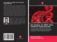Bookcover of Do sangue ao ADN: Uma história experimental
