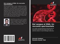 Dal sangue al DNA: Un racconto sperimentale的封面