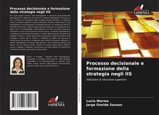 Processo decisionale e formazione della strategia negli IIS kitap kapağı