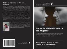 Capa do livro de Sobre la violencia contra las mujeres 