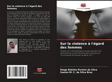 Capa do livro de Sur la violence à l'égard des femmes 