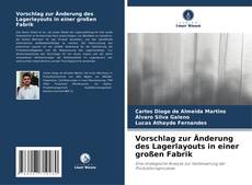 Bookcover of Vorschlag zur Änderung des Lagerlayouts in einer großen Fabrik