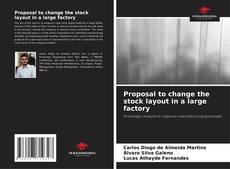 Bookcover of Proposal to change the stock layout in a large factory