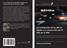 Buchcover von La contribución de las BRI en Egipto a la consecución del 9º ODS de la ONU