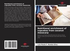 Bookcover of Nutritional enrichment of cupcakes from coconut mesocarp