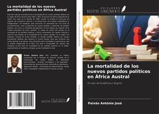 Buchcover von La mortalidad de los nuevos partidos políticos en África Austral