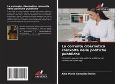 Bookcover of La corrente cibernetica coinvolta nelle politiche pubbliche