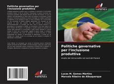 Bookcover of Politiche governative per l'inclusione produttiva