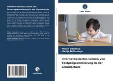 Обложка Internetbasiertes Lernen von Textprogrammierung in der Grundschule