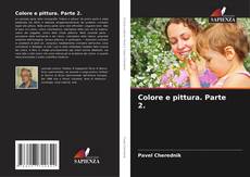 Colore e pittura. Parte 2. kitap kapağı