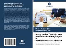 Обложка Analyse der Qualität von Bachelor-Studiengängen in Betriebswirtschaftslehre