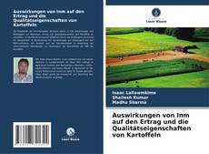 Couverture de Auswirkungen von Inm auf den Ertrag und die Qualitätseigenschaften von Kartoffeln