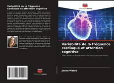 Bookcover of Variabilité de la fréquence cardiaque et attention cognitive