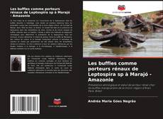 Buchcover von Les buffles comme porteurs rénaux de Leptospira sp à Marajó - Amazonie