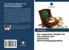 Borítókép a  Ein regionales Modell für die Analyse der nationalen Wirtschaftsgeographie - hoz