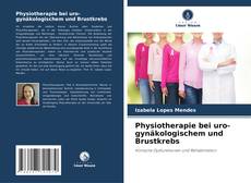 Physiotherapie bei uro-gynäkologischem und Brustkrebs的封面