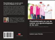 Bookcover of Physiothérapie en cas de cancer uro-gynécologique et du sein