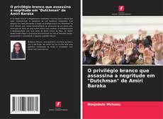 Capa do livro de O privilégio branco que assassina a negritude em "Dutchman" de Amiri Baraka 