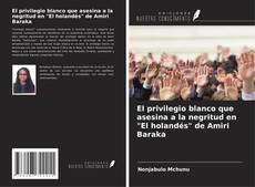 Buchcover von El privilegio blanco que asesina a la negritud en "El holandés" de Amiri Baraka