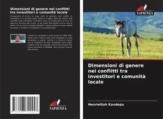 Bookcover of Dimensioni di genere nei conflitti tra investitori e comunità locale